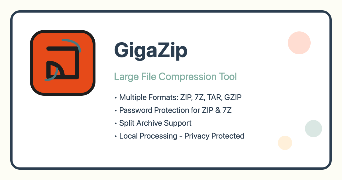 GigaZip - Large File Compression Tool | Local Processing, Secure & Fast